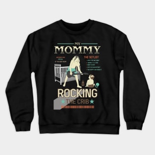 mothers day mommy rocking the crib retro 02 Crewneck Sweatshirt